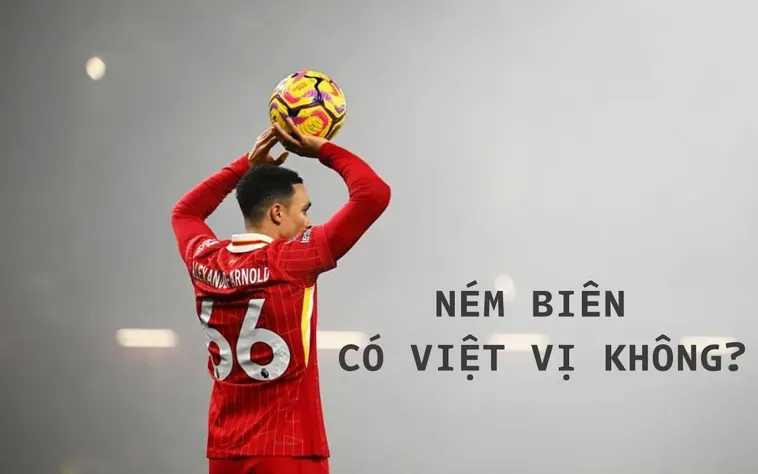 Ném Biên Có Việt Vị Không Giải Đáp Thắc Mắc Cho Mọi Người Hâm Mộ Bóng Đá