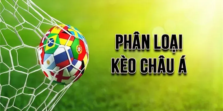 Khám Phá Kèo Châu Á Đỉnh Cao Với Những Cơ Hội Thắng Cược Hấp Dẫn