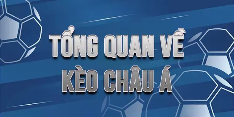 Khám Phá Kèo Châu Á Đỉnh Cao Với Những Cơ Hội Thắng Cược Hấp Dẫn