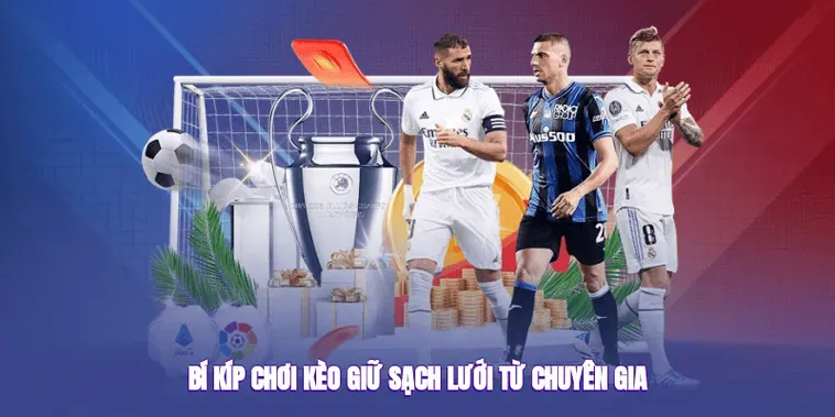 Đánh Giá Kèo Giữ Sạch Lưới Mang Lại Lợi Nhuận Khổng Lồ Cho Người Chơi